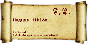 Hegyes Miklós névjegykártya